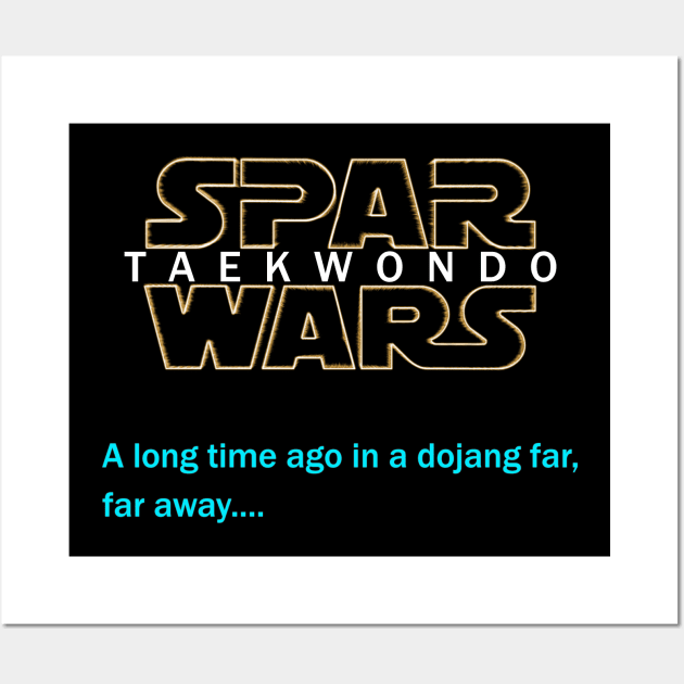 Spar Wars Taekwondo Dojang Mixed Martial Arts MMA Sparring Wall Art by ExplOregon